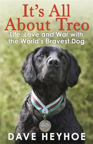 Beispielbild fr It's All About Treo: Life and War with the World's Bravest Dog zum Verkauf von WorldofBooks