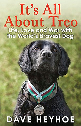 Stock image for It's All About Treo: Life and War with the World's Bravest Dog for sale by WorldofBooks