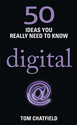 9781780875934: 50 Digital Ideas You Really Need to Know: 50 Ideas You Really Need to Know: Digital (50 Ideas You Really Need to Know series)