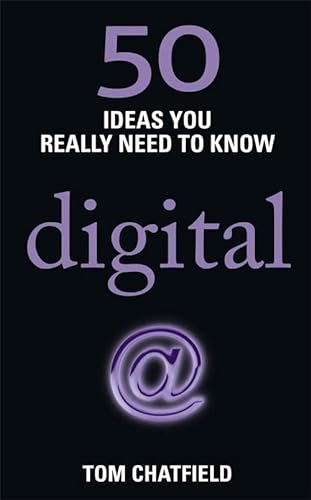 Stock image for 50 Digital Ideas You Really Need to Know: 50 Ideas You Really Need to Know: Digital (50 Ideas You Really Need to Know series) for sale by WorldofBooks