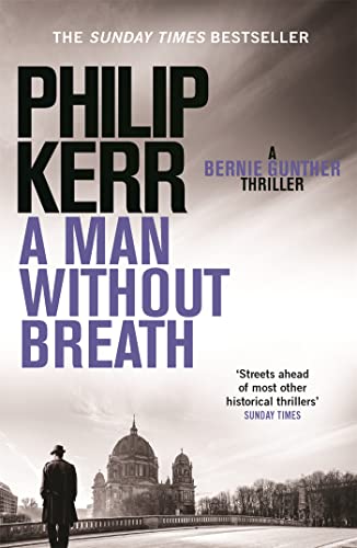 Imagen de archivo de A Man Without Breath: A Bernie Gunther Novel (Bernie Gunther Mystery 9) a la venta por SecondSale