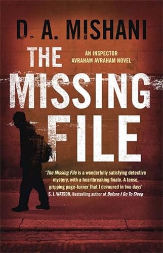 9781780876481: The Missing File: An Inspector Avraham Avraham Novel