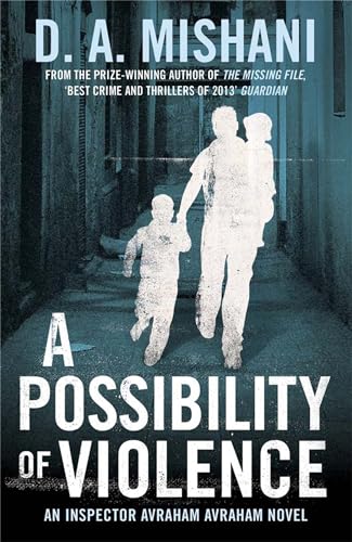 Beispielbild fr A Possibility of Violence: An Inspector Avraham Avraham Novel zum Verkauf von WorldofBooks