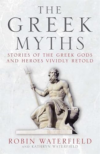 Beispielbild fr The Greek Myths: Stories of the Greek Gods and Heroes Vividly Retold zum Verkauf von WorldofBooks