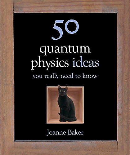 Beispielbild fr 50 Quantum Physics Ideas You Really Need to Know (50 Ideas You Really Need to Know series) zum Verkauf von WorldofBooks