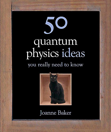Stock image for 50 Quantum Physics Ideas You Really Need to Know (50 Ideas You Really Need to Know series) for sale by WorldofBooks