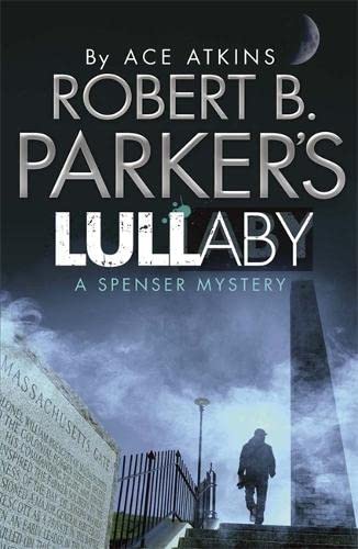 Beispielbild fr Robert B. Parker's Lullaby (A Spenser Mystery) (Spenser Novel) zum Verkauf von AwesomeBooks