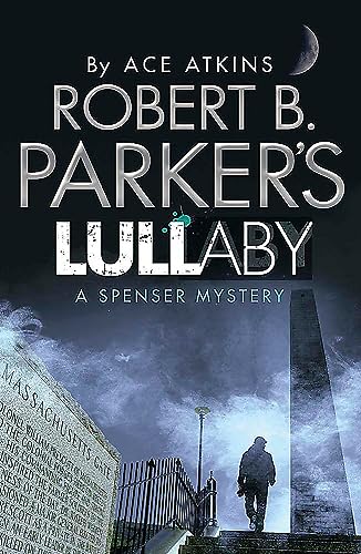 9781780879888: Robert B. Parker's Lullaby (A Spenser Mystery) [Paperback] Ace Atkins