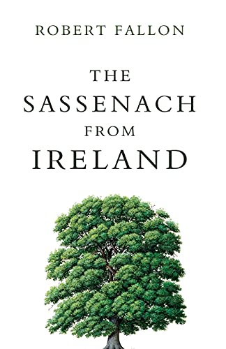 Stock image for The Sassenach from Ireland for sale by WorldofBooks