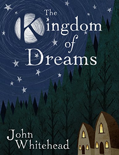 The Kingdom of Dreams (9781780881508) by Whitehead, John