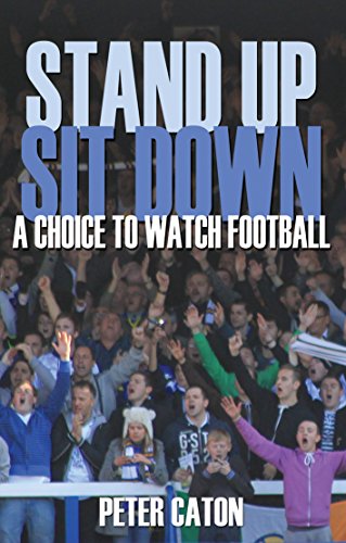 Beispielbild fr Stand Up Sit Down: A Choice to Watch Football zum Verkauf von WorldofBooks