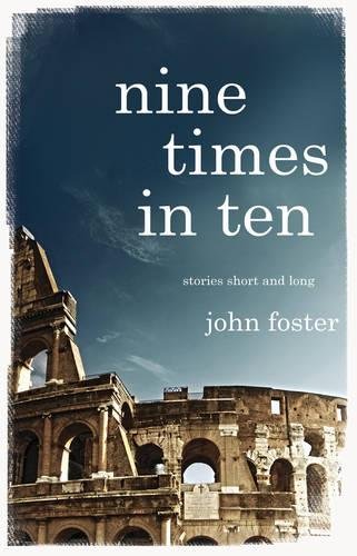 Nine Times in Ten (9781780882666) by John Foster