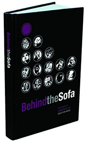 Stock image for Behind the Sofa : Celebrity Memories of Doctor Who for sale by Better World Books