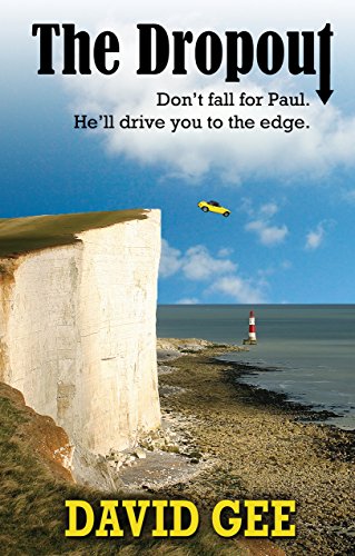 Beispielbild fr The Dropout: Don't Fall for Paul. He'll Drive You to the Edge zum Verkauf von AwesomeBooks