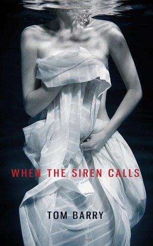 When the Siren Calls (9781780883106) by Barry, Tom