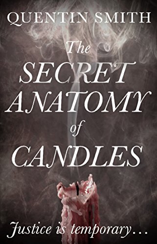 The Secret Anatomy of Candles (9781780883922) by Quentin Smith