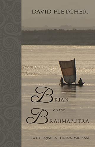 Brian on the Brahmaputra (9781780884547) by Fletcher, David