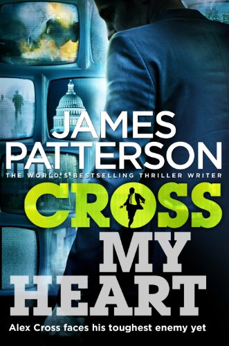 Stock image for Cross My Heart: (Alex Cross 21) for sale by WorldofBooks