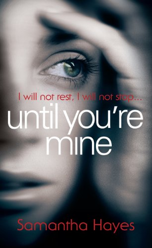Stock image for Until You're Mine for sale by Better World Books: West