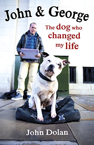 Imagen de archivo de John and George: The Dog Who Changed My Life a la venta por WorldofBooks
