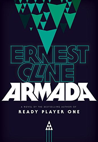 Stock image for Armada: From the author of READY PLAYER ONE for sale by WorldofBooks