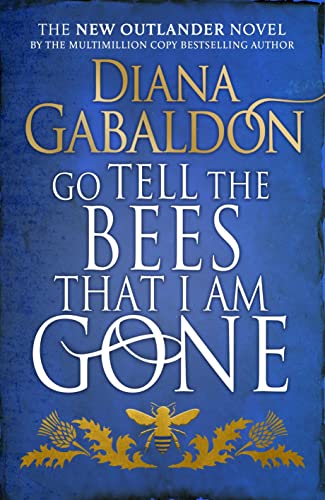 Beispielbild fr Go Tell the Bees that I am Gone: (Outlander 9) zum Verkauf von Front Cover Books