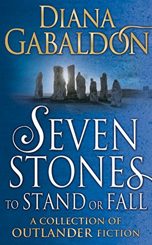 Stock image for Seven Stones to Stand or Fall: A Collection of Outlander Short Stories for sale by thebookforest.com