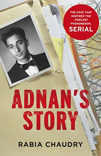 Beispielbild fr Adnan's Story: The Case That Inspired the Podcast Phenomenon Serial zum Verkauf von AwesomeBooks