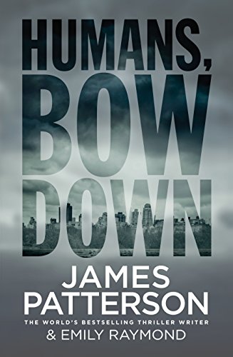 Stock image for Humans, Bow Down for sale by WorldofBooks