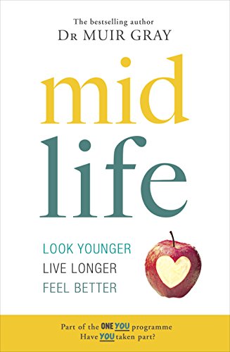 Stock image for Midlife : Look Younger, Live Longer, Feel Better for sale by Better World Books Ltd
