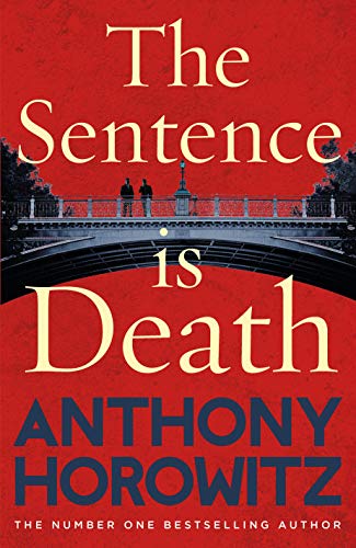 Stock image for The Sentence is Death: A mind-bending murder mystery from the bestselling author of THE WORD IS MURDER for sale by WorldofBooks