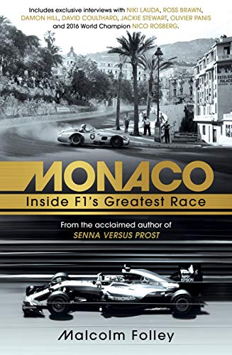 Stock image for Monaco: Inside F1  s Greatest Race for sale by WorldofBooks