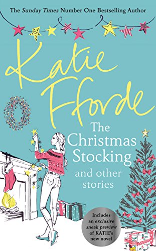 9781780898568: The Christmas Stocking and Other Stories: Katie Fforde