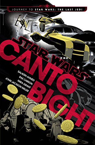 Stock image for Canto Bight : Journey to Star Wars - The Last Jedi for sale by Better World Books Ltd