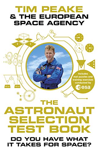 Imagen de archivo de The Astronaut Selection Test Book: Do You Have What it Takes for Space? a la venta por Goodwill of Colorado