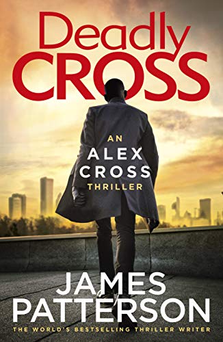 Stock image for Deadly Cross: (Alex Cross 28) for sale by AwesomeBooks