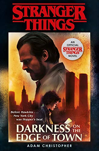 Beispielbild fr Stranger Things: Darkness on the Edge of Town: The Second Official Novel zum Verkauf von WorldofBooks