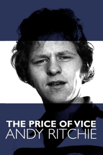 9781780910116: The Price of Vice Andy Ritchie