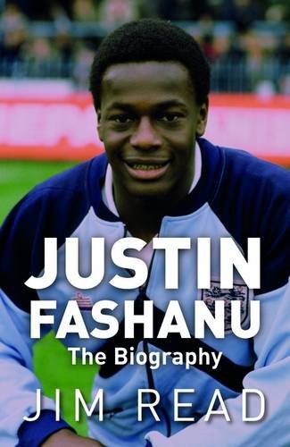 Beispielbild fr JUSTIN FASHANU: The Biography zum Verkauf von Peter White Books