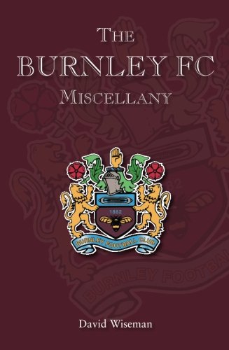 Beispielbild fr Burnley FC Miscellany zum Verkauf von Buchpark