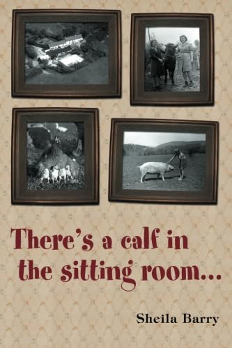 Beispielbild fr There's a Calf in the Sitting Room zum Verkauf von Better World Books Ltd