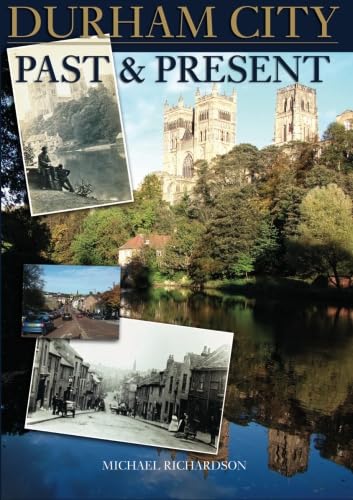 Imagen de archivo de Durham City Past and Present a la venta por PBShop.store US