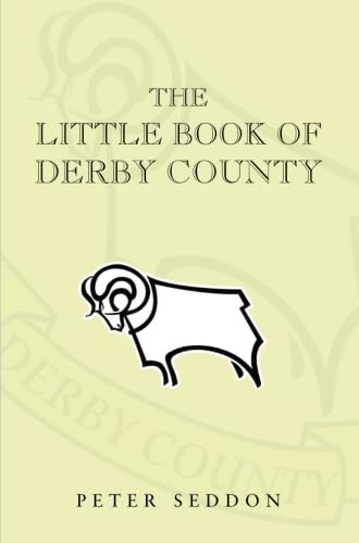 Stock image for Little Book of Derby County for sale by AwesomeBooks