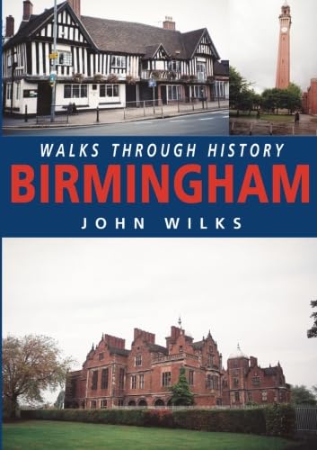 Beispielbild fr Walks Through History: Birmingham zum Verkauf von Blackwell's