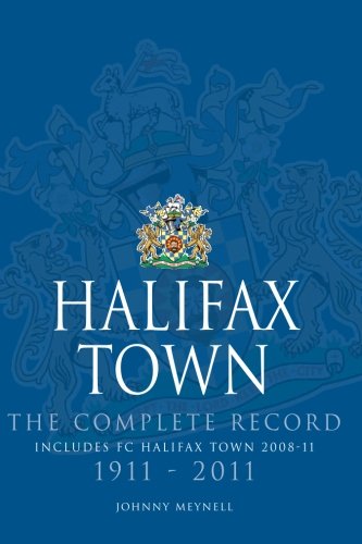 Beispielbild fr Halifax Town The Complete Record 19112011 zum Verkauf von PBShop.store US