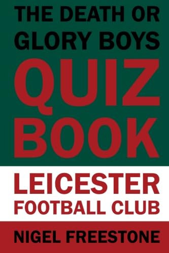 Stock image for The Death or Glory Boys Quiz Book: Leicester Football Club for sale by WorldofBooks