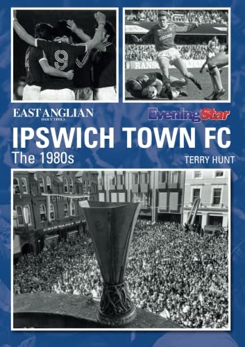 Beispielbild fr Ipswich Town FC The 1980s [Soft Cover ] zum Verkauf von booksXpress