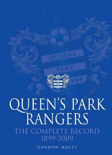 9781780914091: Queen's Park Rangers: The Complete Record 1899-2009