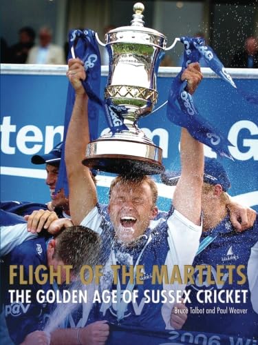Stock image for Flight of the Marlets: The Golden Age of Sussex Cricket for sale by Brit Books