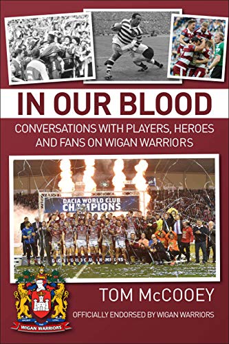 Beispielbild fr In Our Blood: Conversations with Players, Heroes and Fans on Wigan Warriors zum Verkauf von AwesomeBooks